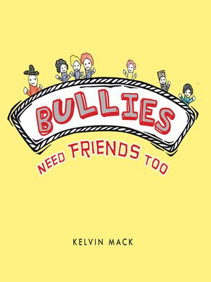 cover image of Bullies Need Friends Too